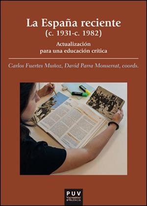 ESPAÑA RECIENTE (C 1931 C 1982) | 9788491335573 | VARIOS AUTORES