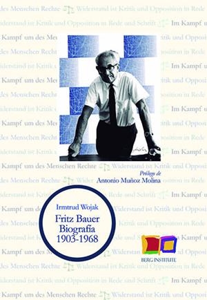 FRITZ BAUER. BIOGRAFÍA 1903 - 1968 | 9788494852893 | WOJAK, IRMTRUD