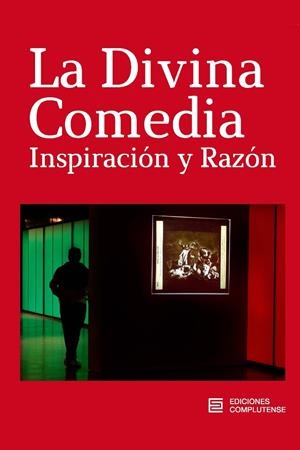 DIVINA COMEDIA, LA. INSPIRACIÓN Y RAZÓN | 9788466937658 | VARIOS AUTORES