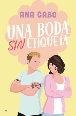 BODA SIN ETIQUETA, UNA | 9788419939104 | CABO, ANA