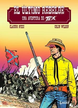 TEX - EL ÚLTIMO REBELDE | 9788419148629 | NIZZI, CLAUDIO / WILSON, COLIN
