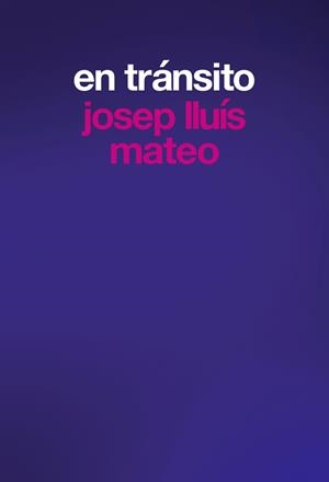 EN TRÁNSITO | 9788412712445 | MATEO, JOSEP LLUIS