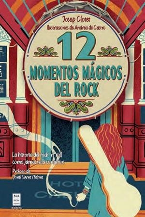 12 MOMENTOS MÁGICOS DEL ROCK | 9788418703713 | CLOTET, JOSEP