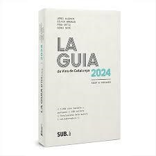GUIA DE VINS DE CATALUNYA 2024, LA | 9788494929359 | ALCOVER, JORDI / NARANJO, SILVIA