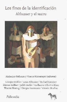 FINES DE LA IDENTIFICACIÓN, LOS. ALTHUSSER Y EL TEATRO | 9789878956206 | FIELBAUM, ALEJANDRO