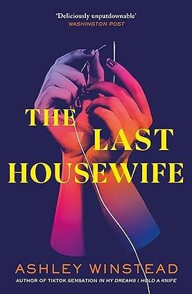 LAST HOUSEWIFE, THE | 9781035904990 | WINSTEAD, ASHLEY