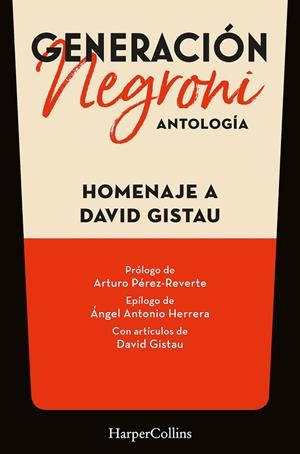 GENERACION NEGRONI. ANTOLOGÍA. EN HOMENAJE A DAVID GISTA | 9788419883568 | AUTORES, VARIOS