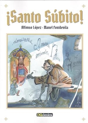 SANTO SÚBITO! | 9788412471960 | FONTDEVILA, MANEL / LÓPEZ, ALFONSO