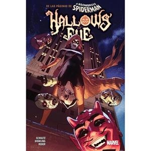 100% MARVEL. SPIDERMAN : HALLOW'S EVE | 9788411507653 | DOWLING, MICHAEL / SCHULTZ, ERICA
