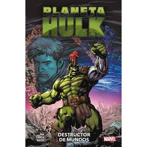 100% MARVEL. PLANETA HULK : DESTRUCTOR DE MUNDOS | 9788411506045 | GARCÍA, MANUEL / PAK, GREG