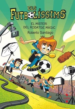 FUTBOLISSIMS 24, ELS. EL MISTERI DEL RODATGE MÀGIC | 9788466156394 | SANTIAGO, ROBERTO