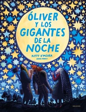 ÓLIVER Y LOS GIGANTES DE LA NOCHE | 9788414054772 | O'MEARA, KITTY