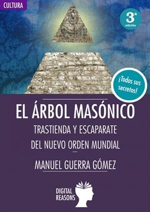 ÁRBOL MASÓNICO : TRASTIENDA Y ESCAPARATE DEL NUEVO ORDEN MUNDIAL | 9788494604669 | GUERRA GOMEZ, MANUEL