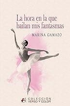 HORA EN LA QUE BAILAN MIS FANTASMAS, LA | 9788410082045 | GAMAZO, MARINA