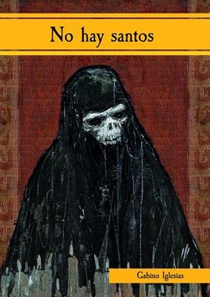 NO HAY SANTOS | 9788494750816 | IGLESIAS, GABINO