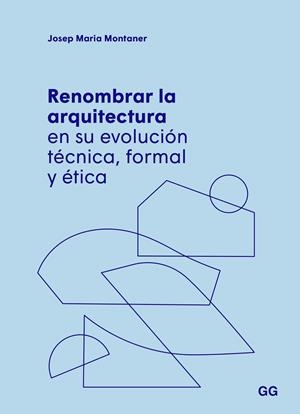 RENOMBRAR LA ARQUITECTURA | 9788425234651 | MONTANER, JOSEP MARIA