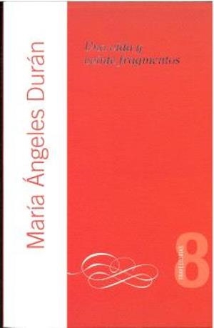 VIDA Y VEINTE FRAGMENTOS, UNA | 9788474769135 | DURAN, M. ANGELES