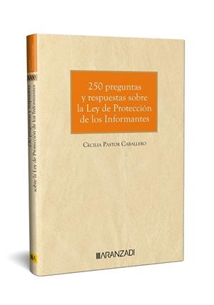 250 PREGUNTAS Y RESPUESTAS SOBRE LA LEY DE PROTECCION DE LOS INFORMANTES | 9788411624992 | FORTUNY, MIQUEL