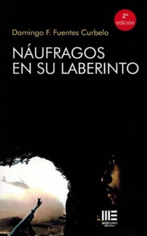 NAUFRAGOS EN SU LABERINTO (2 EDICIÓN) | 9788494676185 | FUENTES CURBELO, DOMINGO F.
