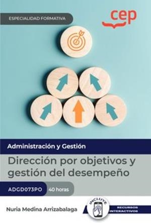 DIRECCION POR OBJETIVOS Y GESTIÓN DEL DESEMPEÑO ESPECIALIDADES | 9788410103399 | MEDINA ARRIZABALAGA, NURIA