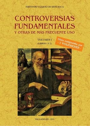 CONTROVERSIAS FUNDAMENTALES Y OTRAS DE MAS FRECUENTE USO (2 VOLUMENES) | 9788411710015 | VAZQUEZ DE MENCHACA, FERNANDO