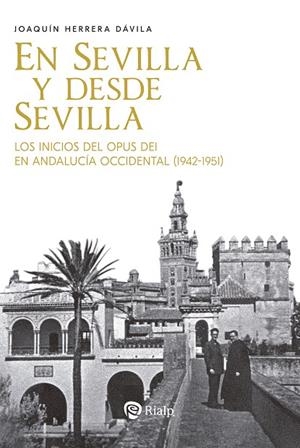 EN SEVILLA Y DESDE SEVILLA | 9788432165849 | HERRERA DAVILA, JOAQUIN
