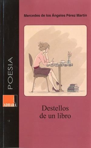 DESTELLOS DE UN LIBRO | 9788419222503 | PEREZ MARTIN, MERCEDES DE LOS ANGELES