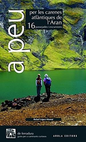 A PEU PER LES CARENES ATLANTIQUES DE L'ARAN | 9788496639799 | LÓPEZ-MONNÉ, RAFAEL