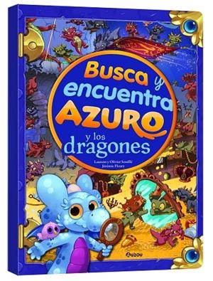 AZURO Y LOS DRAGONES - BUSCA Y ENCUENTRA GIGANTE... | 9791039533478 | SOUILLÉ, LAURENT / SOUILLÉ, OLIVIER