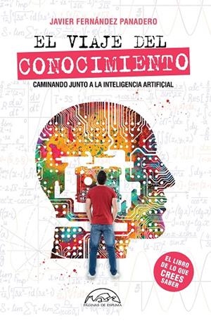 VIAJE DEL CONOCIMIENTO, EL | 9788483933435 | FERNÁNDEZ PANADERO, JAVIER