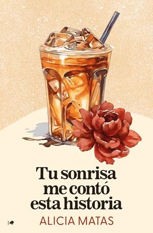 TU SONRISA ME CONTÓ ESTA HISTORIA | 9788419939111 | MATAS, ALICIA