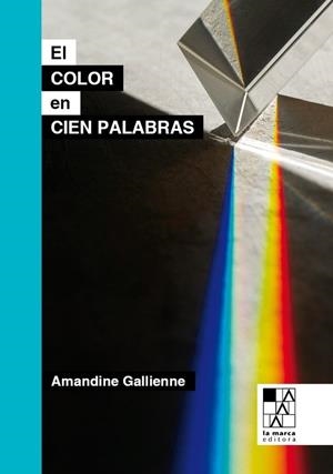 COLOR EN CIEN PALABRAS, EL | 9789508893758 | GALLIENNE, AMANDINE