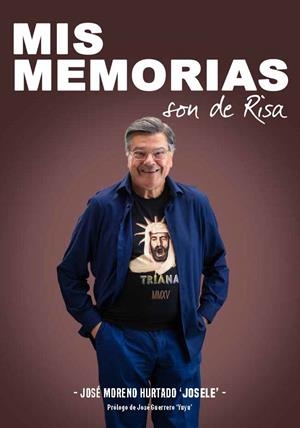 MIS MEMORIAS SON DE RISA | 9788409546350 | MORENO, JOSELE