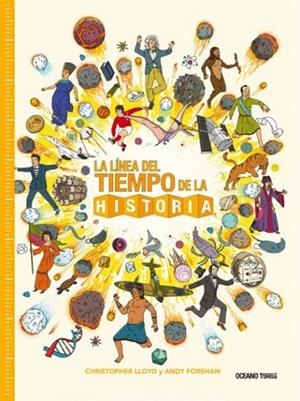 LINEA DEL TIEMPO DE LA HISTORIA, LA | 9786075575148 | FORSHAW, ANDY / LLOYD, CHRISTOPHER