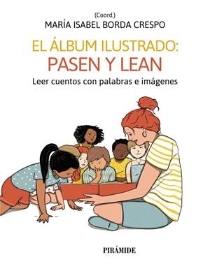 ÁLBUM ILUSTRADO, EL : PASEN Y VEAN | 9788436848854 | BORDA CRESPO, MARÍA ISABEL