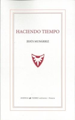 HACIENDO TIEMPO | 9788412679243 | MUNARRIZ, JESUS