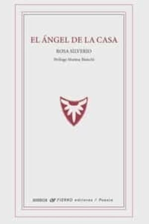 ÁNGEL DE LA CASA, EL | 9788412728002 | SILVERIO, ROSA