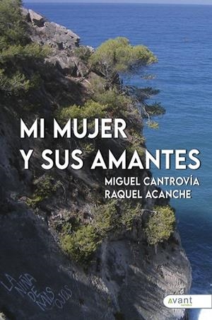 MI MUJER Y SUS AMANTES | 9788419763914 | ACANCHE, RAQUEL / CANTROVÍA, MIGUEL