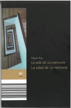 EDAD DE LA MEMORIA, LA | 9788419358509 | ROJO, MIGUEL