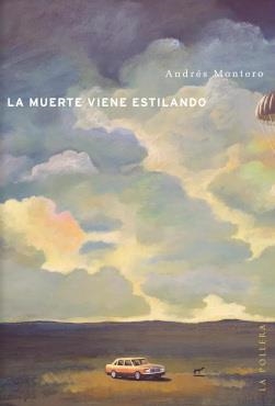 MUERTE VIENE ESTILANDO, LA | 9789566087274 | MONTERO, ANDRÉS