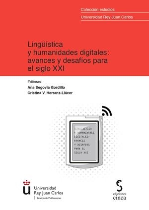 LINGÜÍSTICA Y HUMANIDADES DIGITALES : AVANCES Y DESAFÍOS PARA EL SIGLO XXI | 9788418433719 | VARIOS AUTORES