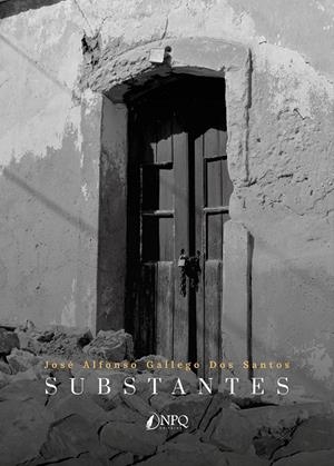 SUBSTANTES | 9788419924056 | GALLEGO DOS SANTOS, JOSE ALFONSO