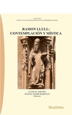 RAMON LLULL CONTEMPLACIÓN Y MÍSTICA | 9788419199980