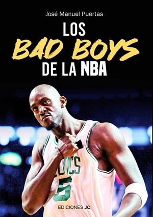 BAD BOYS DE LA NBA, LOS | 9788415448716 | PUERTAS, JOSÉ MANUEL