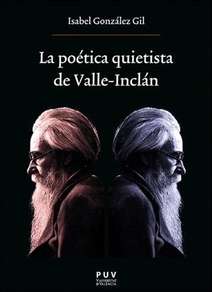 POÉTICA QUIETISTA DE VALLE-INCLÁN, LA | 9788411182416 | GONZÁLEZ GIL, MARÍA ISABEL