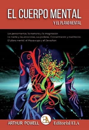 CUERPO MENTAL Y EL PLANO MENTAL, EL | 9788499502465 | POWELL, ARTHUR