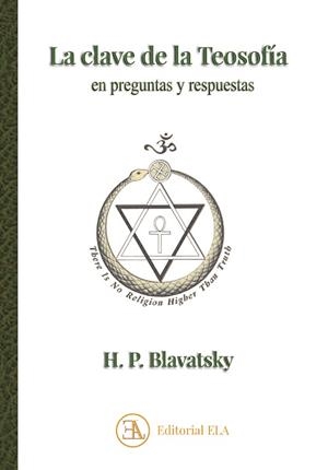 CLAVE DE LA TEOSOFÍA, LA | 9788499502472 | BLAVATSKY, HELENA PETROVNA