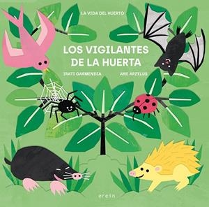VIGILANTES DE LA HUERTA, LOS | 9788491099055 | GARMENDIA, IRATI