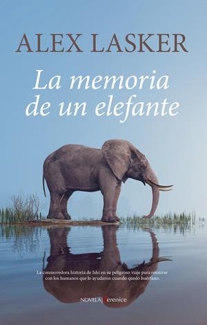 MEMORIA DE UN ELEFANTE, LA | 9788411318143 | LASKER, ALEX