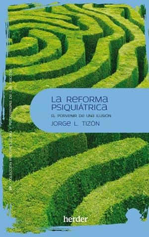 REFORMA PSIQUIÁTRICA, LA | 9788425450419 | TIZÓN GARCÍA, JORGE L.